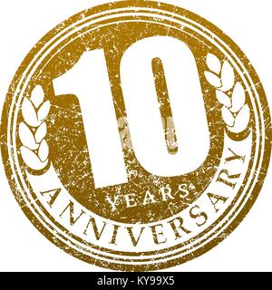 Anniversaire 10 ans Vintage grunge stamp ronde ronde. Vector illustration style rétro. Illustration de Vecteur