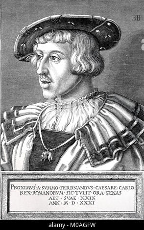 Ferdinand I, le 10 mars 1503, - le 25 juillet 1564, Saint Empereur Romain, montre le roi romain à l'âge de 29 ans, l'amélioration numérique reproduction d'un original de l'année 1880 Banque D'Images