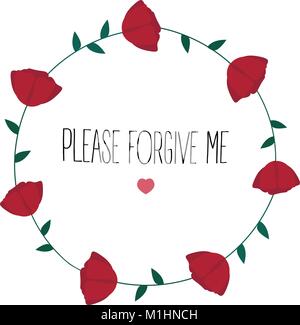 Veuillez me pardonner texte. le pardon, avec des fleurs rose dans un cercle autour de et de forme de coeur. La douleur en relation. Des excuses, une excuse pour quelque chose. Vect Illustration de Vecteur