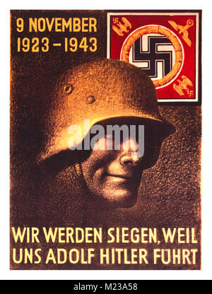 Affiche de propagande nazie de la Seconde Guerre mondiale des années 1940 présentant un soldat Wehrmacht allemand « nous allons gagner parce qu'Adolf Hitler nous dirige » affiche de propagande nazie célébrant avec persévérance l'anniversaire du coup d'État d'Adolf Hitlers Banque D'Images