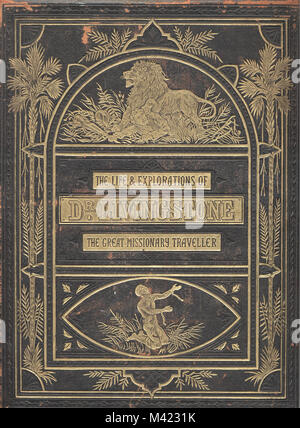 Couverture du livre de la vie et des explorations de Dr David Livingstone Banque D'Images