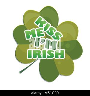 Kiss me Im Irish t-shirt ou d'affiches avec Clover. Pour la célébration de Saint Patricks Day Illustration de Vecteur