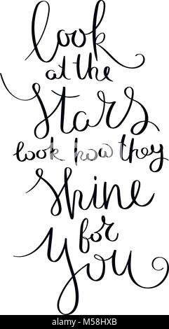 Regardez les étoiles, regardez comment ils brillent pour vous. Vecteur d'inspiration devis dessiné à la main. Pinceau d'encre le lettrage isolé sur fond blanc. Sa motivation Illustration de Vecteur