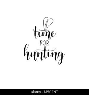 Temps pour la chasse. Joyeuses Pâques carte lettrage. devis pour la conception d'affiches, cartes de vœux, bannière, version wall art, t-shirt et d'autres vecteurs, illustrati Illustration de Vecteur