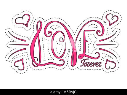 Mots dessinés à la main, pour toujours l'amour. Design lettrage pour les affiches, t-shirts, cartes, invitations, autocollants, bannières, publicité. Vecteur. Illustration de Vecteur