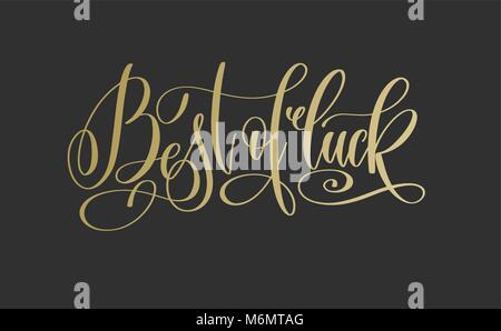 Meilleure des chances - golden hand texte inscription lettrage Illustration de Vecteur