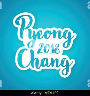 PyeongChang 2018 - lettrage dessiné à la main la phrase. Sticker en papier avec un texte d'ombre à l'ville. Vector illustration. Illustration de Vecteur