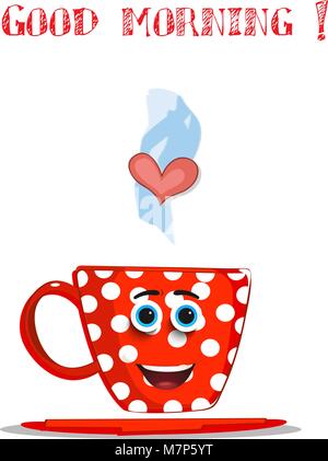 Cute cartoon smiling tasse rouge avec motif à pois blanc, yeux bleus, des lèvres, du coeur à la vapeur, et le texte bon matin isolé sur fond blanc. Vecto Illustration de Vecteur