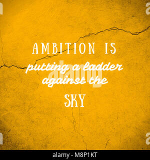 L'ambition est de mettre une échelle contre le ciel. Les médias sociaux précédemment. Version imprimable. Citation inspirante, la motivation. Typographie pour poster, invitation Banque D'Images