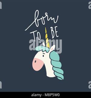 Né pour être UNICORN. Lettrage dessiné à la main, devis. Cheval magique avec avertisseur sonore. Illustration à la main, un T-shirt design plat. Illustration de Vecteur