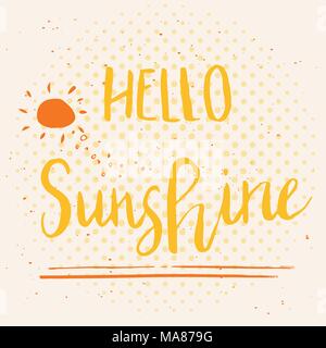 Lettrage dessiné à la main unique avec une phrase de l'affiche Bonjour Soleil. Art vectoriel pour enregistrer la date, l'invitation de mariage, couverture, vêtements conception, carte postale, mu Illustration de Vecteur