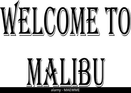 Bienvenue à Malibu signe texte illustration sur fond blanc Illustration de Vecteur