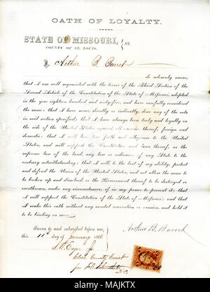 Prête serment d'allégeance au Gouvernement des États-Unis et de l'État du Missouri. Titre : serment de loyauté de Arthur B. Barret du Missouri, dans le comté de Saint Louis . 11 janvier 1866. Barret, A. Banque D'Images