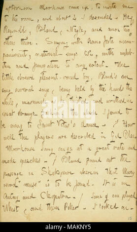 Décrit une soirée passée avec Charles Moorhouse et d'autres dans leur pension. Après-midi : Transcription [Charley] Moorhouse, pour m'inviter à sa chambre, et d'environ 4 J'ai descendu. Il, [Loi] Reynolds, Bland, [James P.] Nagle, et plus il y a deux autres. Le chant avec accompagnement de piano-forte, des chansons nationales &c, avec l'imbibition et la fumigation à toute mesure. Le petit garçon à la voix agréable astucieux, Bland ?s fils a chanté plusieurs chansons, étant détenu par les mains, pendant ce temps, dans la mesure où il a tourné et se tordit de plus étrange, le mode que j'ai trouvé en raison de Saint Vitus ?s de la danse. / Comment nous Banque D'Images