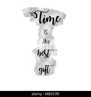 Le temps est le plus beau cadeau à citer. Arrière-plan avec aquarelle swatch Banque D'Images