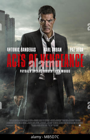 DATE DE SORTIE : Octobre 17, 2017 TITRE : actes de vengeance STUDIO : Saban Films Réalisateur : Isaac Florentine PLOT : un avocat transforme son corps et prend un voeu de silence, de ne pas être rompu jusqu'à ce qu'il découvre qui a tué sa femme et sa fille et a sa vengeance. Avec : Antonio Banderas comme Frank Valera. (Crédit Image : © Saban Entertainment Films/Photos) Banque D'Images