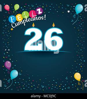 Joyeux anniversaire 26 dans la langue espagnole - carte de souhaits avec bougies blanches sous forme de nombre d'arrière-plan avec des ballons et confettis Illustration de Vecteur