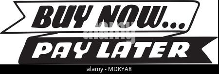 Achetez maintenant, payez plus tard - Retro Art Ad Banner Illustration de Vecteur