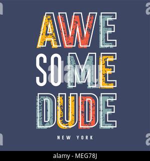 T-shirt print / design graphique original Tee / The dude New York typographie / vecteurs Illustration de Vecteur