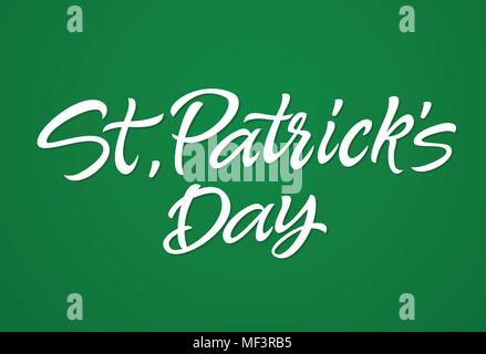 St Patricks Day - vector hand drawn pinceau design lettrage sur fond vert. Calligraphie de haute qualité pour votre bannière, un dépliant, une carte. Célébrer n Illustration de Vecteur