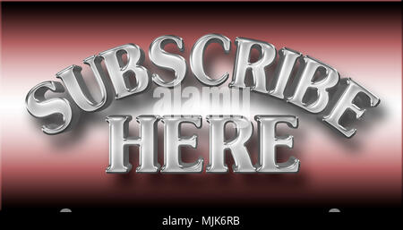 Images Illustrations - grand argent brillant Texte : S'abonner ici, 3D Illustration, contre la pente fond rouge. Banque D'Images