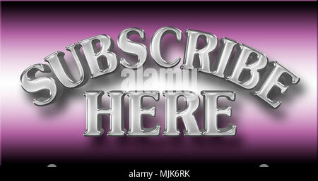 Images Illustrations - grand argent brillant Texte : S'abonner ici, 3D Illustration, contre la pente fond rose. Banque D'Images