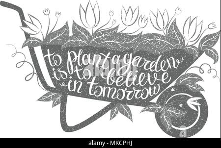 Un jardin de plantes de lettrage est de croire à demain/Vector illustration avec barrow et jardin jardinage/lettrage typographie poster/g d'inspiration Illustration de Vecteur