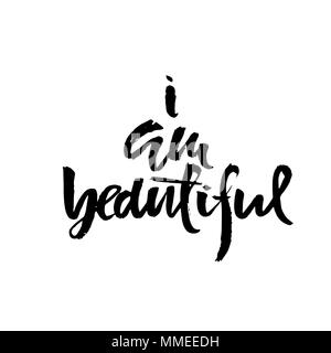 Je suis beau. Lettrage à brosse à la main. Illustration d'encre. Expression calligraphie moderne. Vector illustration. Illustration de Vecteur