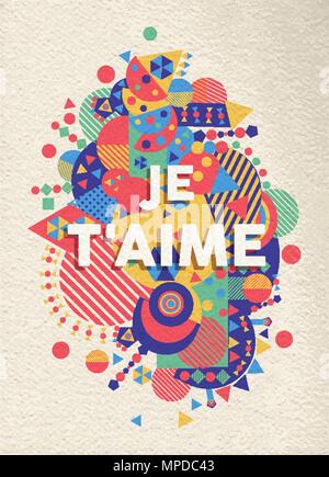 J'aime la typographie coloré affiche en langue française. Citation romantique design avec la texture du papier de fond. Vecteur EPS10. Illustration de Vecteur