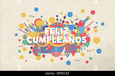 Joyeux anniversaire carte de souhaits illustration en langue espagnole. Événement spécial typographie art idéal pour anniversaire ou d'invitation. Vecteur EPS10. Illustration de Vecteur