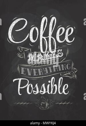 Lettrage de l'affiche rend tout possible café inscription stylisée de la craie. Illustration de Vecteur