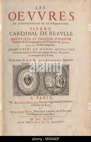 . English : Page de titre des Œuvres de Bérulle éditées par François Bourgoing. (Paris : 1644). 28 août 2015. Atoine Estienne et Sébastien Huré, imprimeurs (1644) 95 1644 Bourgoing. Banque D'Images