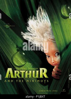 Film Original Titre : ARTHUR ET LES MINIMOYS. Titre en anglais : ARTHUR ET LES MINIMOYS. Film Réalisateur : Luc BESSON. Année : 2006. Credit : EUROPA CORP. / Album Banque D'Images