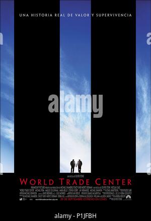 Film Original Title : WORLD TRADE CENTER. Titre en anglais : WORLD TRADE CENTER. Directeur de film : Oliver Stone. Année : 2006. Credit : PARAMOUNT PICTURES / Album Banque D'Images