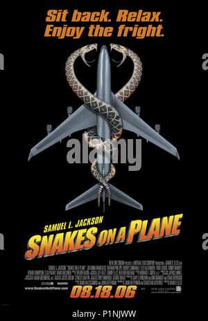 Titre original : SERPENTS DANS UN AVION. Titre en anglais : SERPENTS DANS UN AVION. Directeur du film : DAVID RICHARD ELLIS. Année : 2006. Credit : HANNAH RACHEL PRODUIT. SERVICES/FILM MUTUELLE CORP/NOUVELLE LIGNE CI / Album Banque D'Images
