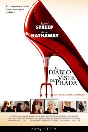 Titre original : The Devil Wears Prada. Titre en anglais : The Devil Wears Prada. Directeur du film : DAVID FRANKEL. Année : 2006. Crédit : 20TH CENTURY FOX / Album Banque D'Images