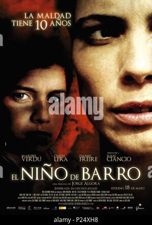 Titre original : EL NIÑO DE BARRO. Titre en anglais : EL NIÑO DE BARRO. Directeur : JORGE ALGORA Film. Année : 2007. Credit : PATAGONIK FILM GROUP/ADIVINA PRODUCCIONES SL/CASTELAO / ALBUM PRODUCTION Banque D'Images