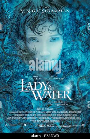 Film Original Titre : DAME DANS L'EAU. Titre en anglais : DAME DANS L'EAU. Film Réalisateur : M. Night Shyamalan. Année : 2006. Credit : WARNER BROS. Album de photos / Banque D'Images