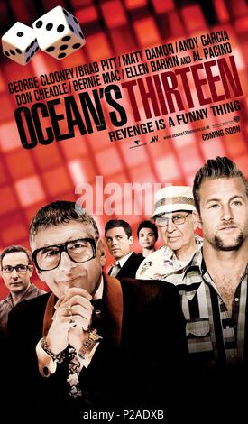 Film Original Titre : OCEAN'S THIRTEEN. Titre en anglais : OCEAN'S THIRTEEN. Film Réalisateur : STEVEN SODERBERGH. Année : 2007. Credit : WARNER BROS. / Album Banque D'Images