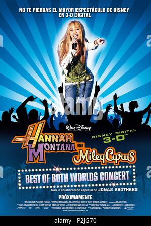 Titre original : HANNAH MONTANA & MILEY CYRUS : MEILLEUR DES DEUX MONDES TOURNÉE DE CONCERTS. Titre en anglais : HANNAH MONTANA & MILEY CYRUS : MEILLEUR DES DEUX MONDES TOURNÉE DE CONCERTS. Directeur de film : BRUCE HENDRICKS. Année : 2008. Credit : RYTHME/WALT DISNEY PICTURES / Album Banque D'Images