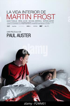 Titre original : LA VIE INTÉRIEURE DE MARTIN FROST. Titre en anglais : LA VIE INTÉRIEURE DE MARTIN FROST. Directeur du film : PAUL AUSTER. Année : 2007. Credit : GEMINI FILMS / Album Banque D'Images