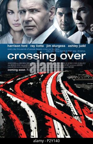 Titre original : crossing over. Titre en anglais : crossing over. Directeur de film : WAYNE KRAMER. Année : 2009. Credit : WEINSTEIN COMPANY, LE / Album Banque D'Images