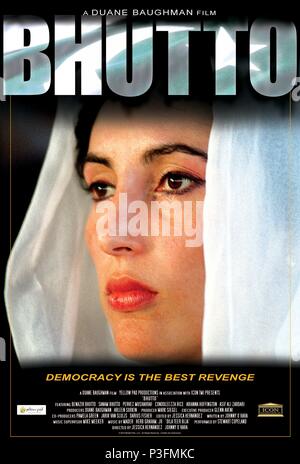 Titre original : Benazir Bhutto. Titre en anglais : Bhutto. Directeur de film : JESSICA A. HERNANDEZ ; Johnny O'HARA. Année : 2010. Credit : PAD JAUNE PRODUCTIONS / Album Banque D'Images