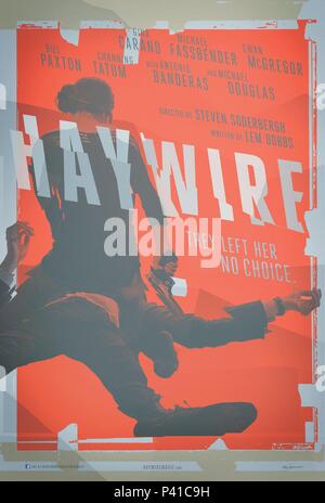 Titre original : HAYWIRE. Titre en anglais : HAYWIRE. Film Réalisateur : STEVEN SODERBERGH. Année : 2011. Credit : Relativité médias / Album Banque D'Images