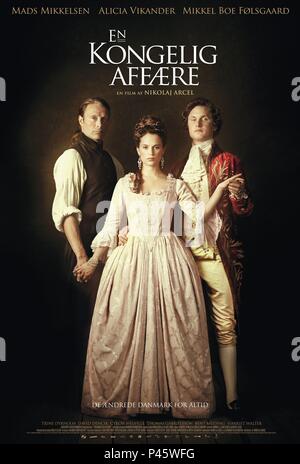 Titre original : EN KONGELIG AFFAERE. Titre anglais : A ROYAL AFFAIR. Directeur de film : NIKOLAJ ARCEL. Année : 2012. Credit : ZENTROPA ENTERTAINMENTS / Album Banque D'Images