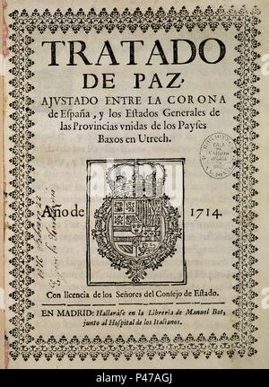 TRATADO DE UTRECH-1714-PAZ ENTRE ESPAÑA Y LOS PAISES BAJOS-GUERRA DE SUCESION ESPAÑOLA. Emplacement : BIBLIOTECA NACIONAL-COLECCION, MADRID. Banque D'Images