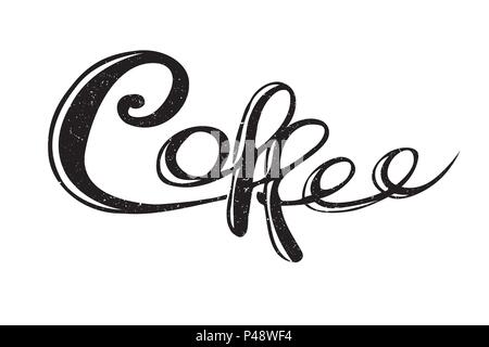 Lettrage de café. La calligraphie moderne dessiné à la main. Carte fait main. Vector art typographique Illustration de Vecteur