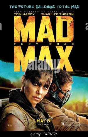 Titre original : MAD MAX : FURY ROAD. Titre en anglais : MAD MAX : FURY ROAD. Film Réalisateur : GEORGE MILLER. Année : 2015. Credit : VILLAGE ROADSHOW / Album Banque D'Images