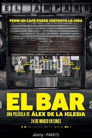 Titre original : EL BAR. Titre en anglais : EL BAR. Directeur de film : ALEX DE LA IGLESIA. Année : 2017. Credit : EL BAR PROD/ATRESMEDIA CINE/NADIE ES PERFECTO/POKEEPSIE FILM / Album Banque D'Images