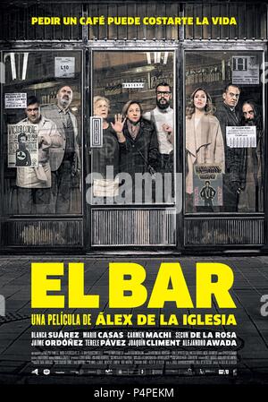 Titre original : EL BAR. Titre en anglais : EL BAR. Directeur de film : ALEX DE LA IGLESIA. Année : 2017. Credit : EL BAR PROD/ATRESMEDIA CINE/NADIE ES PERFECTO/POKEEPSIE FILM / Album Banque D'Images